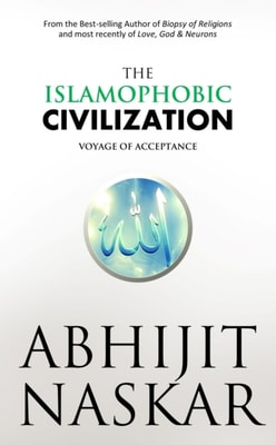 Islamophobic Civilization: Voyage of Acceptance