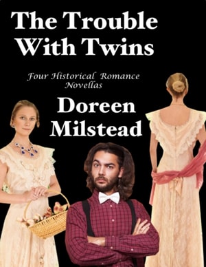 Trouble With Twins: Four Historical Romance Novellas