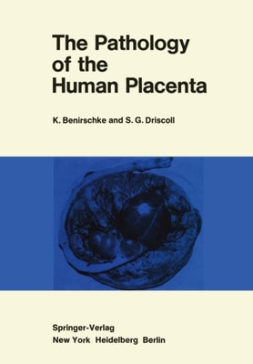 Pathology of the Human Placenta