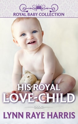 His Royal Love-Child (Mills & Boon Short Stories)
