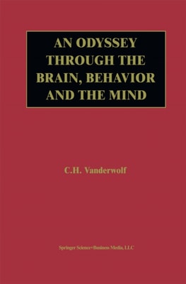 Odyssey Through the Brain, Behavior and the Mind