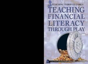 Teaching Financial Literacy Through Play