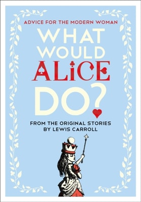 What Would Alice Do?