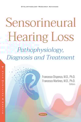 Sensorineural Hearing Loss: Pathophysiology, Diagnosis and Treatment
