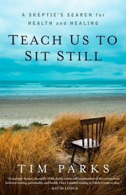 Teach Us to Sit Still