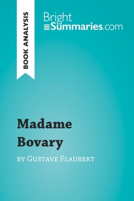 Madame Bovary by Gustave Flaubert (Book Analysis) 
