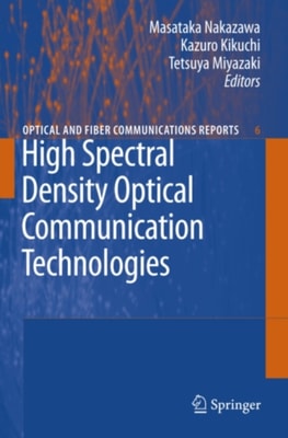 High Spectral Density Optical Communication Technologies