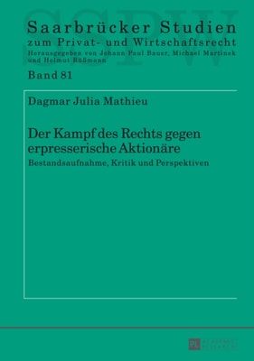 Der Kampf des Rechts gegen erpresserische Aktionaere