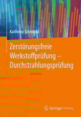 Zerstörungsfreie Werkstoffprüfung - Durchstrahlungsprüfung