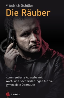 Die Rauber. Friedrich Schiller