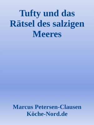 Tufty und das Rätsel des salzigen Meeres