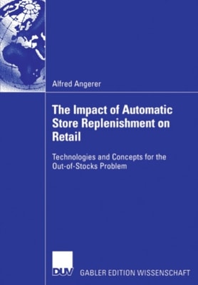 Impact of Automatic Store Replenishment on Retail