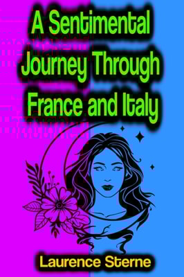 Sentimental Journey Through France and Italy