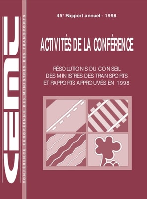 Activites de la conference : Resolutions du Conseil des ministres des transports et rapports approuves 1998
