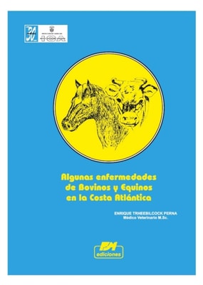 Algunas enfermedades de bovinos y equinos en la Costa Atlántica