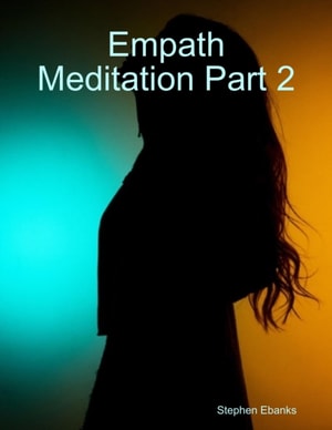 Empath Meditation Part 2