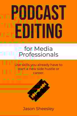 Podcast Editing for Media Professionals