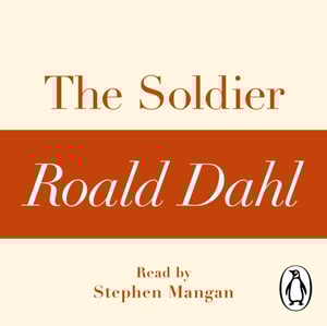 Soldier (A Roald Dahl Short Story)