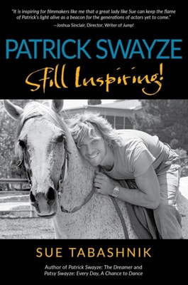 PATRICK SWAYZE Still Inspiring!