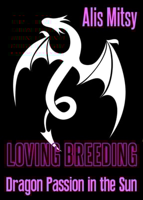 Loving Breeding: Dragon Passion in the Sun