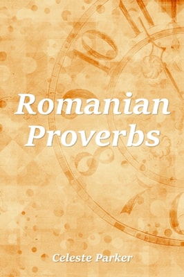 Romanian Proverbs