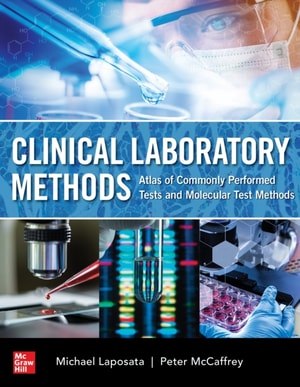 Clinical Laboratory Methods: Atlas of Commonly Performed Tests