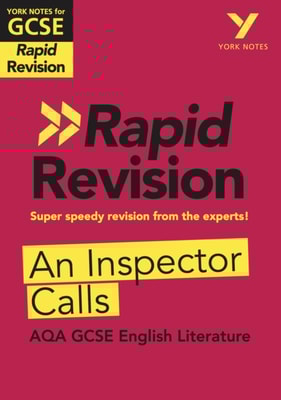 York Notes RAPID AQA GCSE (Revision Guide) An Inspector Calls - for 2025, 2026 exams