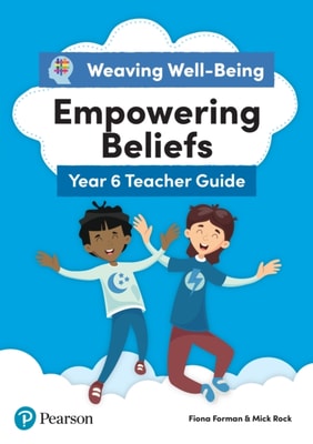 Weaving Well-being Year 6 Empowering Beliefs Teacher Guide Kindle Edition