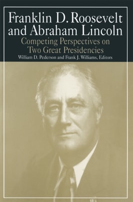 Franklin D.Roosevelt and Abraham Lincoln