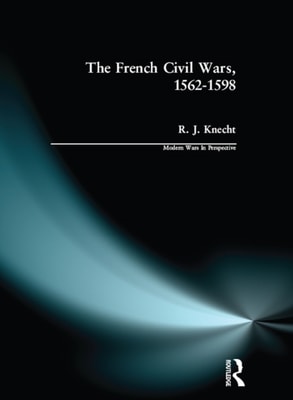 French Civil Wars, 1562-1598