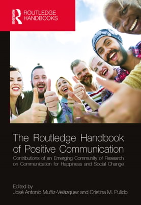Routledge Handbook of Positive Communication