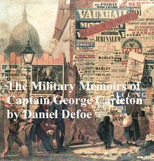 Military Memoirs of Captain George Carleton