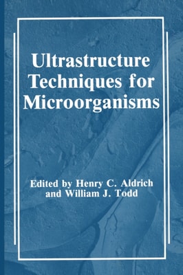 Ultrastructure Techniques for Microorganisms