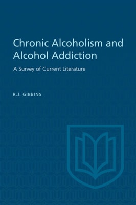 Chronic Alcoholism and Alcohol Addiction