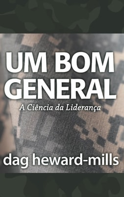 Um Bom General (A Ciencia da Lideranca)