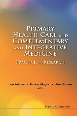 Primary Health Care And Complementary And Integrative Medicine: Practice And Research