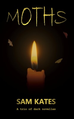 Moths: A Trio of Dark Novellas
