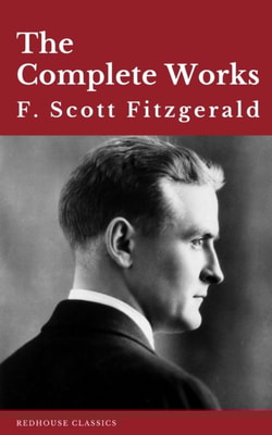 Complete Works of F. Scott Fitzgerald