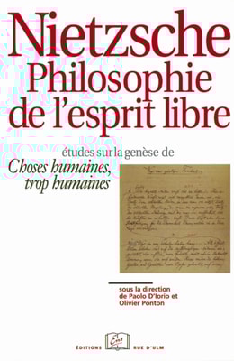 Nietzsche. Philosophie de l'esprit libre