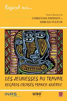 Les jeunesses au travail : regards croisés France-Québec