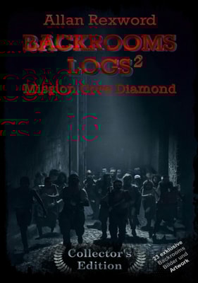 Backrooms Logs²:  Mission Core-Diamond