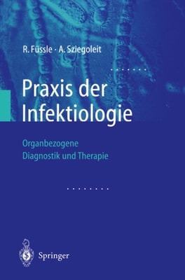 Praxis der Infektiologie
