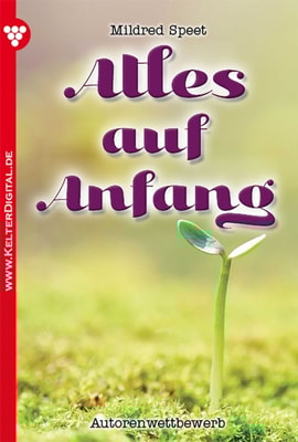 Alles auf Anfang - Liebesroman