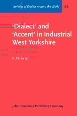 'Dialect' and 'Accent' in Industrial West Yorkshire
