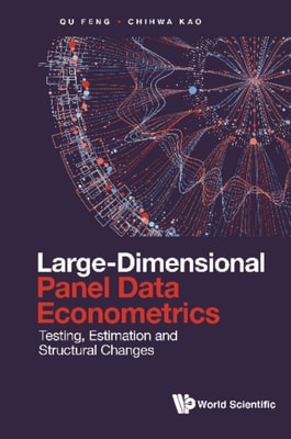 Large-dimensional Panel Data Econometrics: Testing, Estimation And Structural Changes
