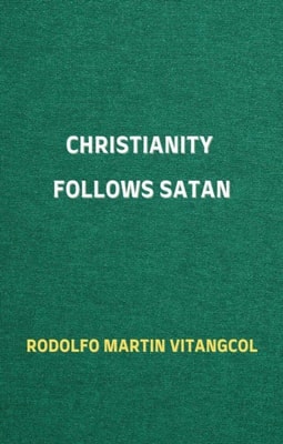 Christianity Follows Satan