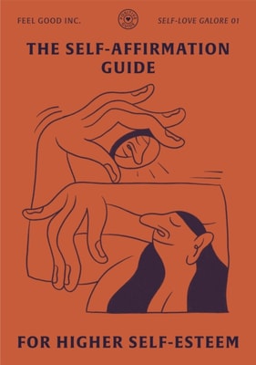 Self-Affirmation Guide for Higher Self-Esteem