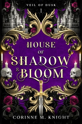 House of Shadow and Bloom