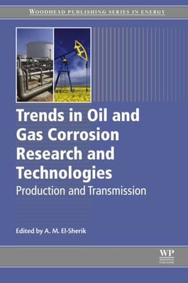 Trends in Oil and Gas Corrosion Research and Technologies