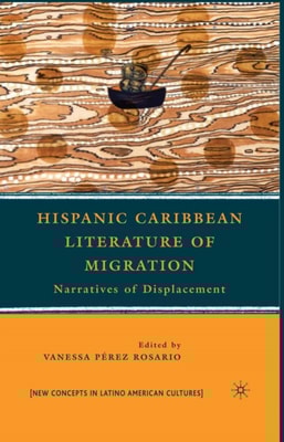 Hispanic Caribbean Literature of Migration